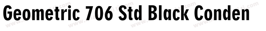 Geometric 706 Std Black Condensed字体转换